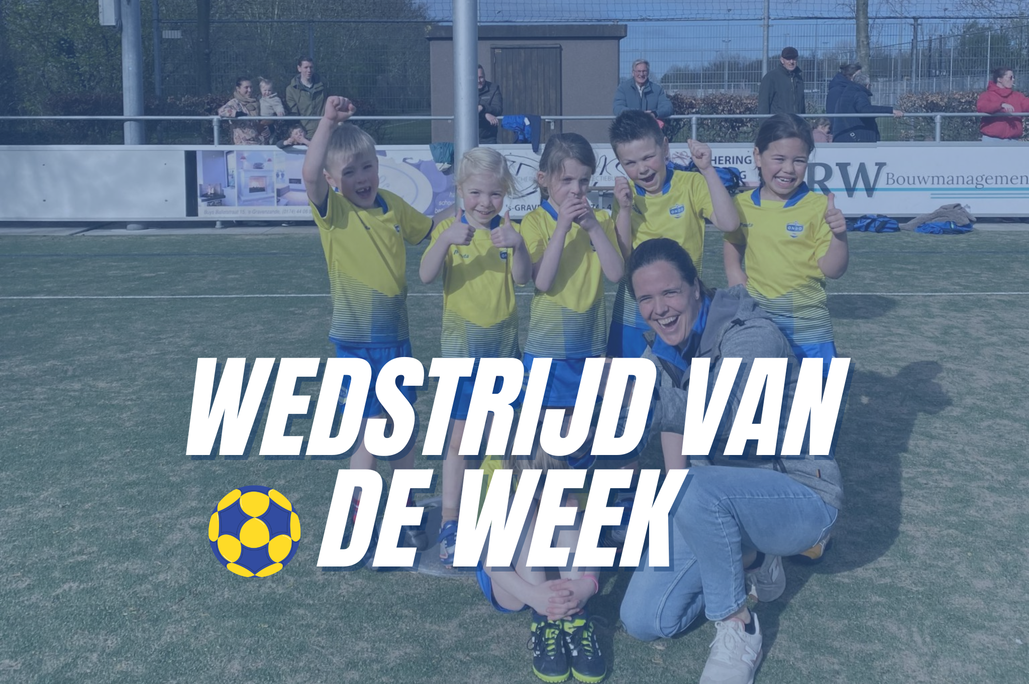 Wedstrijd van de week - ONDO J4 & J23