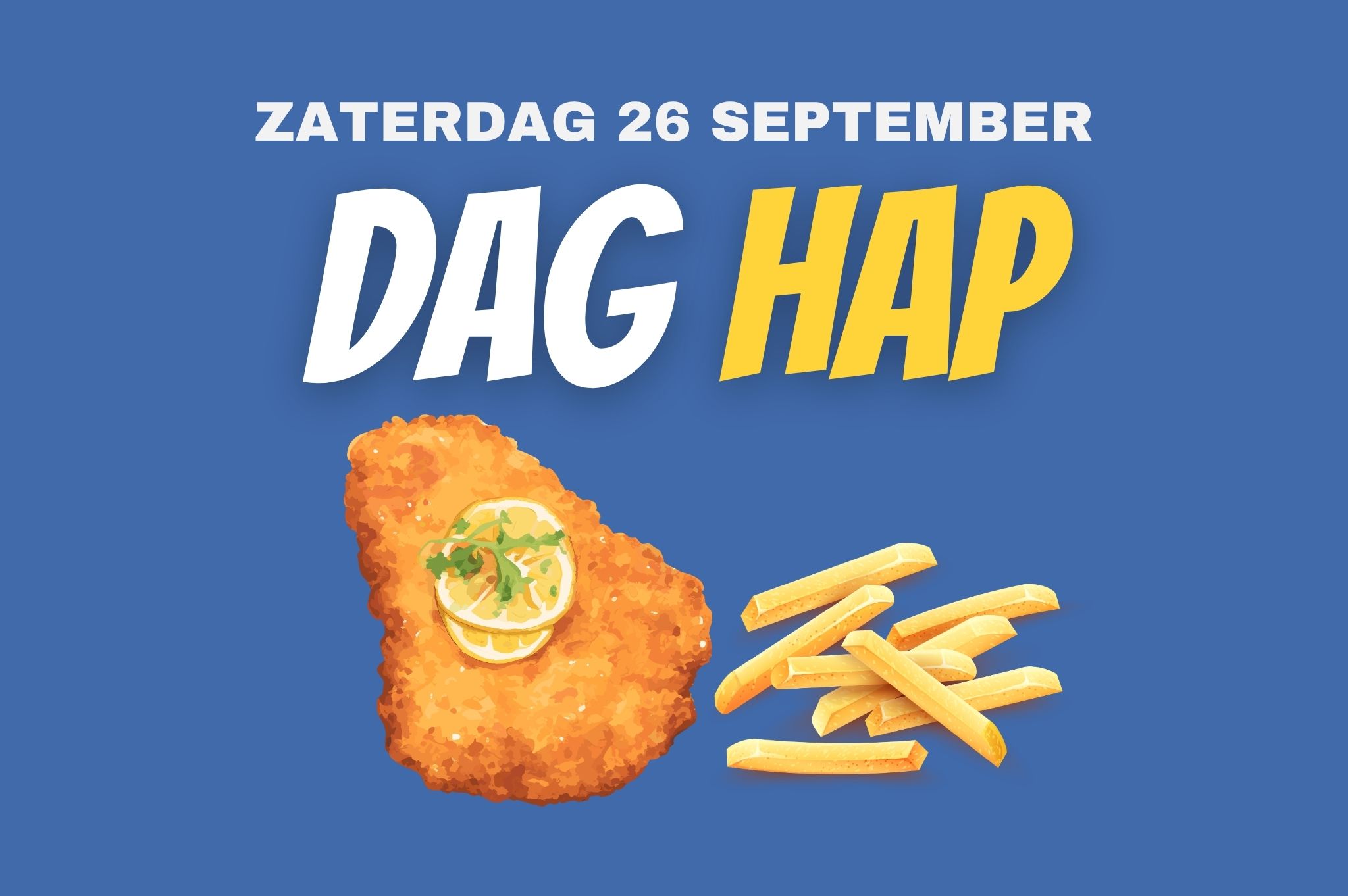Reserveren daghap zaterdag 26 september: schnitzel & patat