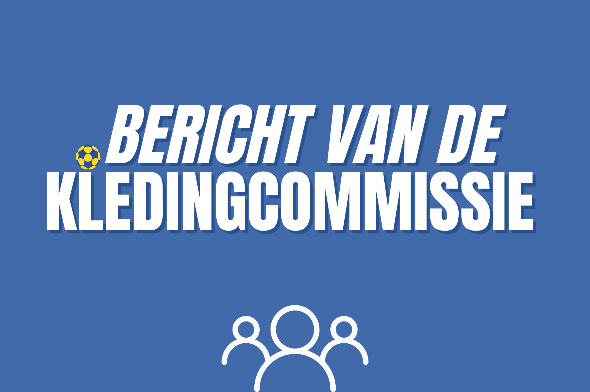 Kledingcommissie: teamtassen uitdelen, extra kledingmoment, gezocht!