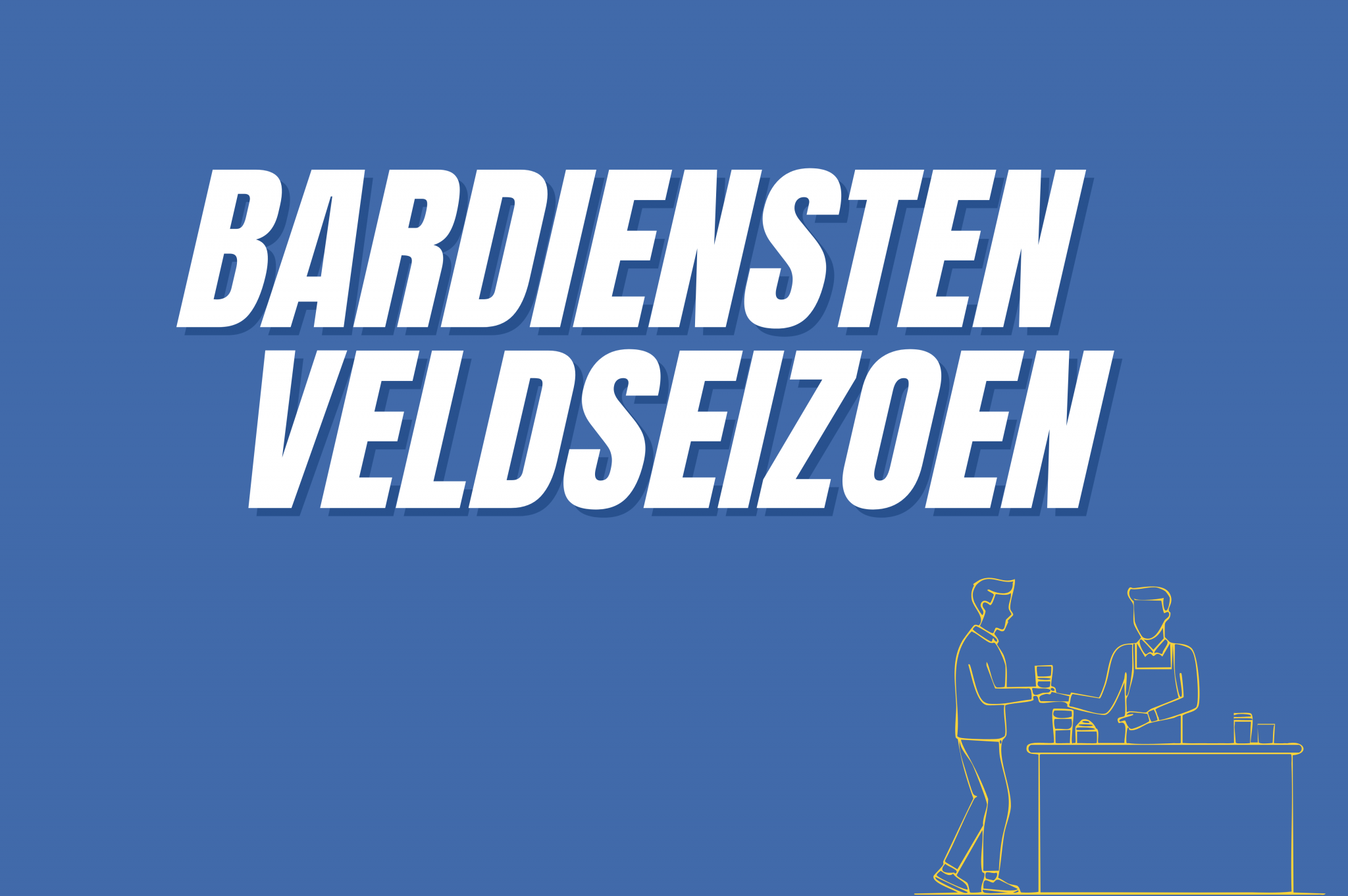 Bardiensten veldseizoen
