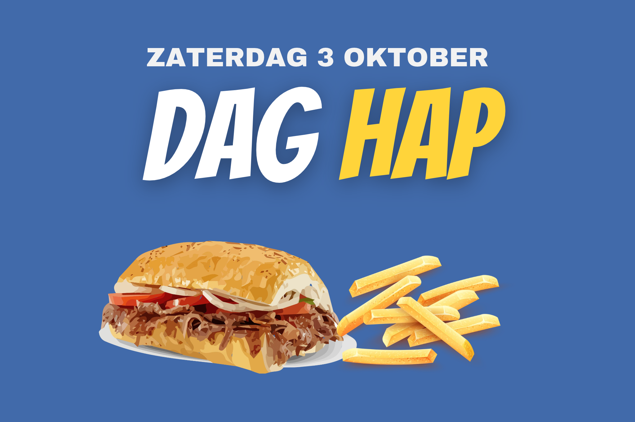 Reserveren daghap zaterdag 3 oktober: Broodje kipdoner & patat