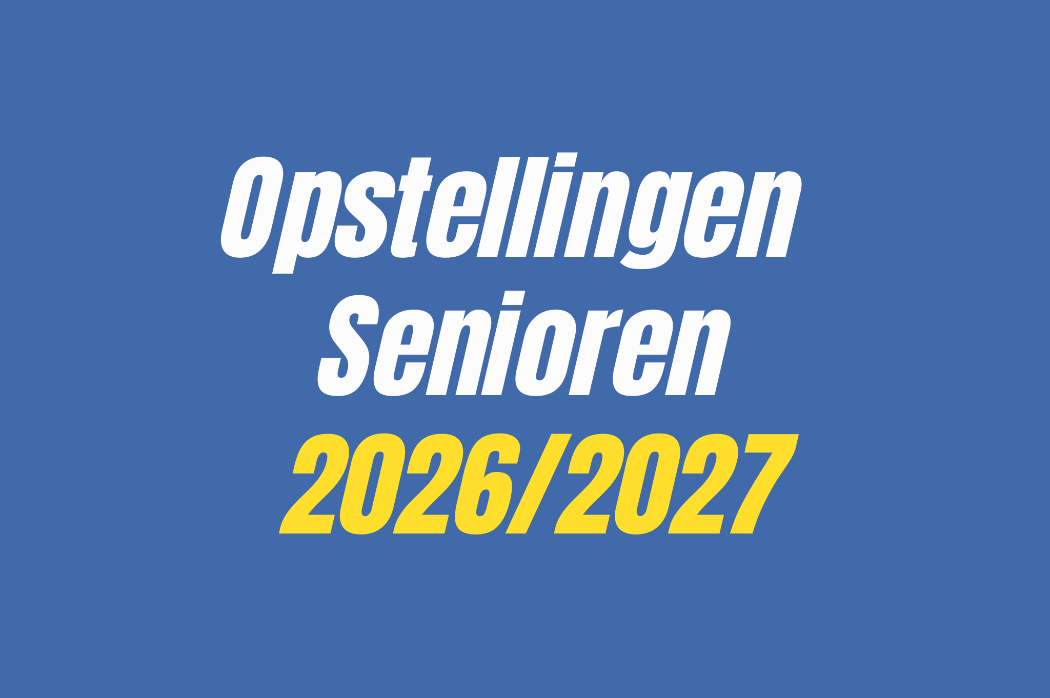 Opstellingen senioren