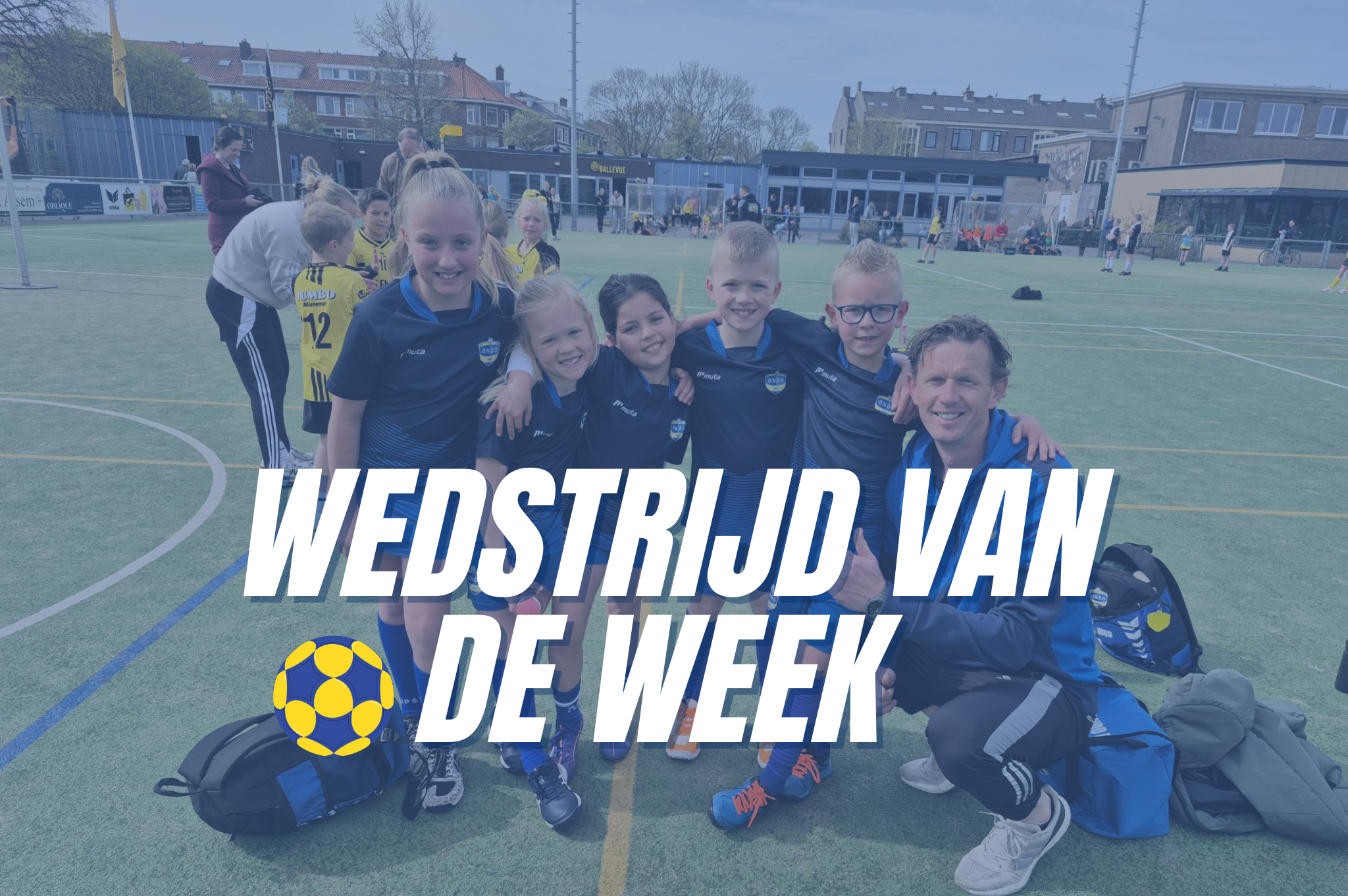 Team van de week - ONDO J6 & J16